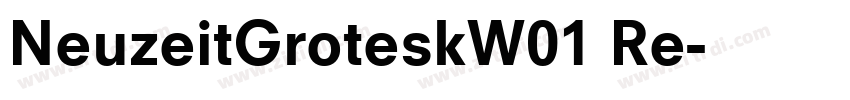 NeuzeitGroteskW01 Re字体转换